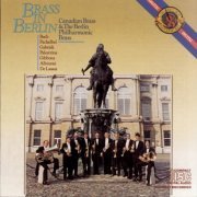 The Canadian Brass, Berlin Philharmonic Brass - Brass In Berlin (1984)