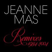 Jeanne Mas - Remixes 1984-2004 (2012)