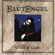 Blutengel - Child of Glass (1999)