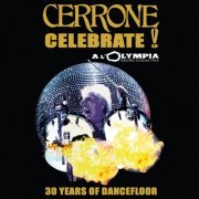 Cerrone - Celebrate ! Alive A L'Olympia: 30 Years Of Dancefloor (2007) Hi-Res