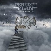 Perfect Plan - Time for a Miracle (2020) Hi Res