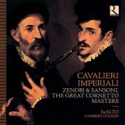 InAlto, Lambert Colson - Cavalieri Imperiali: Zenobi & Sansoni, the Great Cornetto Masters (2020) [Hi-Res]