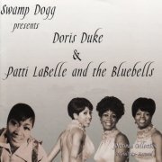 Doris Duke, Patti LaBelle And The Bluebells - Swamp Dogg Presents Doris Duke & Patti Labell and the Bluebells (2007)
