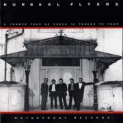 Kursaal Flyers - A Former Tour de Force is Forced to Tour (1988)
