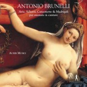 Auser Musici, Carlo Ipata - Arie, Scherzi, Canzonette e Madrigali (1613-1616) (2020)