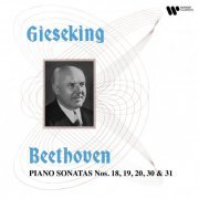 Walter Gieseking - Beethoven: Piano Sonatas Nos. 18, 19, 20, 30 & 31 (2023) [Hi-Res]