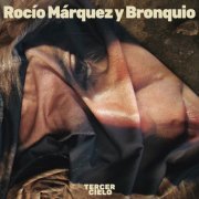 Rocio Márquez, BRONQUIO - Tercer Cielo (2022) [Hi-Res]