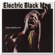 Eric Mercury - Electric Black Man (1969) [Reissue 2015]