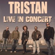 Tristan - Live in Concert (2017)
