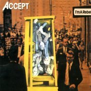 Accept - I'm A Rebel (1980) CD-Rip
