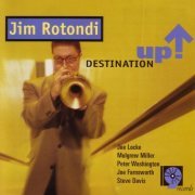 Jim Rotondi - Destination Up (2001) [Hi-Res]