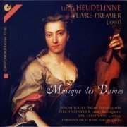 Simone Eckert, Ulrich Wedemeier, Hermann Hickethier, Karl-Ernst Went - Louis Heudelinne - Musique des Dames: Livre Premier (1701) (1996)