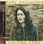 Rory Gallagher - Calling Card (Japan Remastered) (1976/2007)