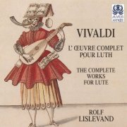 Rolf Lislevand, Manfredo Kraemer, The Rare Fruits Council - Vivaldi: L'œuvre complète pour luth (1996)