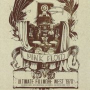Pink Floyd - Ultimate Fillmore West 1970 (2021)