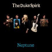 The Duke Spirit - Neptune (2008)