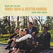 Karin Krog & Dexter Gordon - Some Other Spring (1970) FLAC