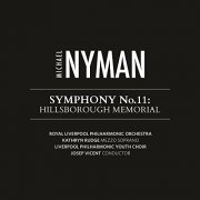 Kathryn Rudge, Royal Liverpool Philharmonic Orchestra & Josep Vicent - Nyman: Symphony No.11 - 'Hillsborough Memorial' (2014)