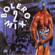 VA - Bolero Mix Volume 2 (1987/2005)