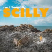 Piers Lewin & John Patrick Elliott - Lost Songs of Scilly (2024) [Hi-Res]
