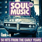 VA - Soul Music 02 - 50 Hits From The Early Years (2014)