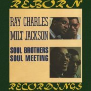 Ray Charles, Milt Jackson - Soul Brothers / Soul Meeting (Hd Remastered) (1989) [Hi-Res]