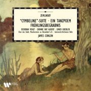 James Conlon - Zemlinsky: Cymbeline Suite, Ein Tanzpoem & Frühlingsbegräbnis (Live) (1997/2021)