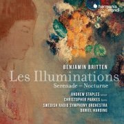 Andrew Staples, Christopher Parkes, Swedish Radio Symphony Orchestra, Daniel Harding - Britten: Les Illuminations. Serenade. Nocturne (2022) [Hi-Res]