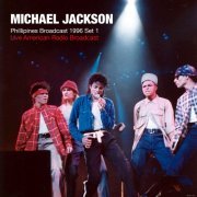 Michael Jackson - Phillipines Broadcast 1996 Set 1 (2022)