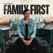 Eric Ethridge - Family First (2024) Hi-Res