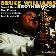 Bruce Williams - Brotherhood (1997) FLAC