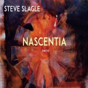 Steve Slagle - Nascentia (2021) Hi-Res