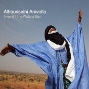 Alhousseini Anivolla - Anewal/The Walking Man (2012)