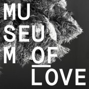 Museum of Love - Museum of Love (2014)