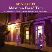 Massimo Farao' Trio - Bewitched (2017) CD Rip