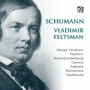 Vladimir Feltsman - Schumann: First Masterworks (2023)