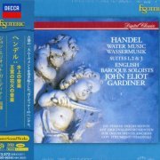 John Eliot Gardiner - Handel: Water Music, Music for the Royal Fireworks (1983, 1991) [2021 DSD64]
