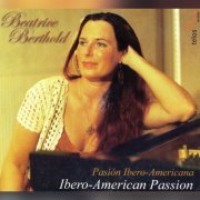 Beatrice Berthold - Pasión Ibero - América / Ibero - American Passion (2024)
