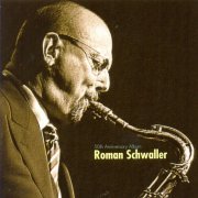 Roman Schwaller - 50th Anniversary Album (2007)