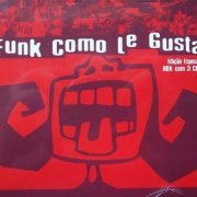 Funk Como Le Gusta - BOX 3CDs (2005)