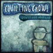 Counting Crows - Somewhere Under Wonderland (Deluxe Edition) (2014)