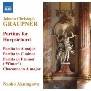 Naoko Akutagawa - Graupner: Partitas for Harpsichord, GWV 121, 133 & 149 (2008)
