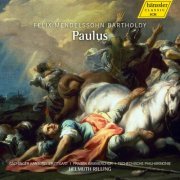 Czech Philharmonic Orchestra, Prague Chamber Chorus, Stuttgart Gachinger Kantorei, Helmuth Rilling - Mendelssohn: Paulus, Op. 36 (2013)