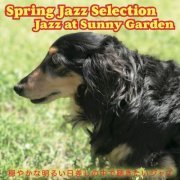 Eddie Higgins Trio, Dan Nimmer Trio, Alexis Cole, Bucky Pizzarelli - Spring Jazz Selection Jazz at Sunny Garden (2024) Hi-Res