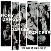 Rory Danger, The Danger Dangers - The Age of Exploration (2014)