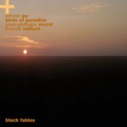 Olivier Py, Jean-Philippe Morel, Franck Vaillant - Black Fables (2017) [Hi-Res]