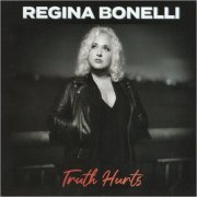Regina Bonelli - Truth Hurts (2022) [CD Rip]