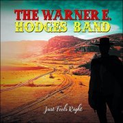 The Warner E. Hodges Band - Just Feels Right (2020) Hi-Res