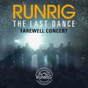 Runrig - The Last Dance - Farewell Concert (Live at Stirling) (2019) [Hi-Res]