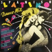 Latino Dance Machine ‎- Spanish Latino Dance Mix (1989) LP